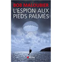 Bob Maloubier Tous Les Livres Fnac