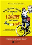 La fabuleuse histoire du fondateur de l'Equipe et directeur