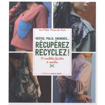 Vestes, pulls, chemises... Récupérez recyclez !