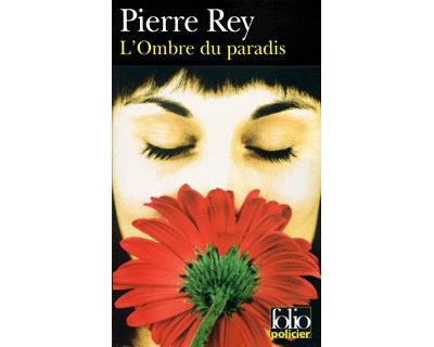 L'Ombre du paradis - Pierre Rey - Poche