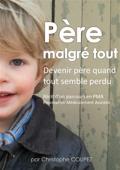 Pere malgre tout