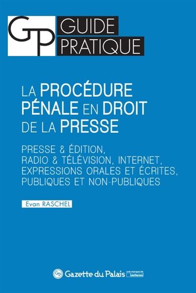 La procedure penale en droit de la presse