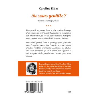 Tu seras gentille ?