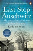 LAST STOP AUSCHWITZ