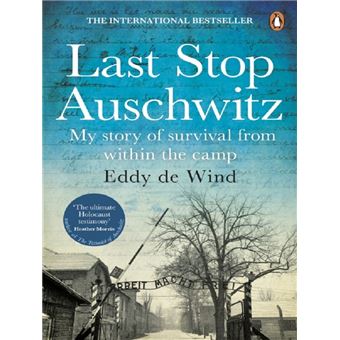 LAST STOP AUSCHWITZ