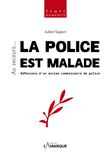Au secours... La Police est malade