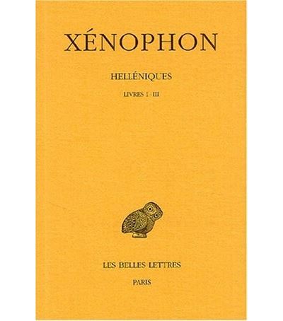 Helléniques. Tome I : Livres I-III