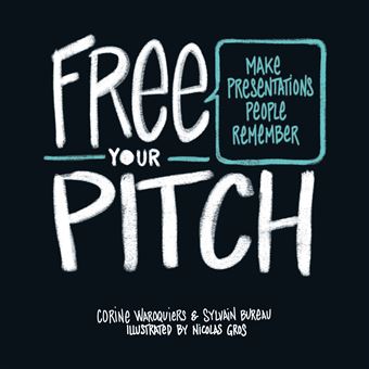 FREE YOUR PITCH (version anglaise)