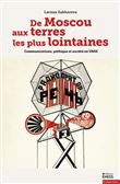 De Moscou aux terres les plus lointaines