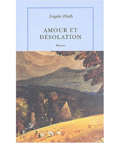 Amour et désolation