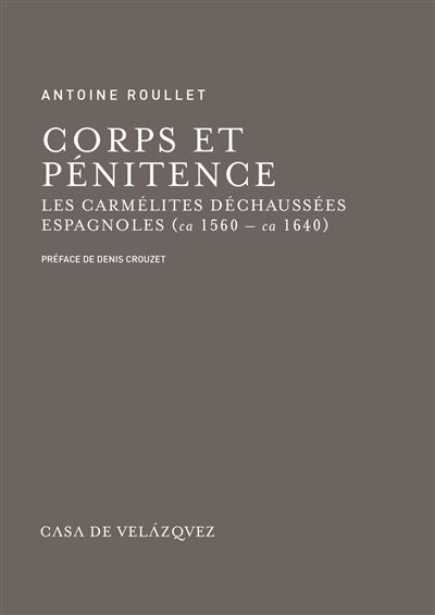 Corps et penitence -  ROULLET ANTOINE - broché