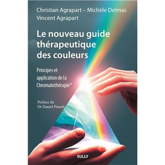 Le nouveau guide thérapeutique des couleurs