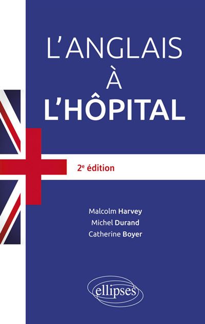 L'anglais à l'hôpital - 2e édition - Michel Durand - broché