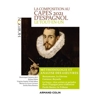 La composition au CAPES d'espagnol 2021 - Le tout-en-un - Méthodologie et analyse des 4 oeuvres