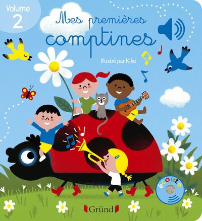 Mes Premieres Comptines Volume 2 Livre Sonore Avec 6 Puces Des 1 An Tome 2 Cartonne Kiko Achat Livre Fnac