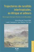 Trajectoires de ruralités intertropicales, en Afrique et ailleurs