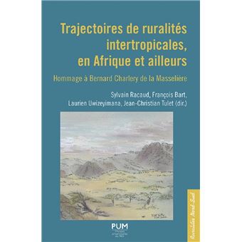 Trajectoires de ruralités intertropicales, en Afrique et ailleurs
