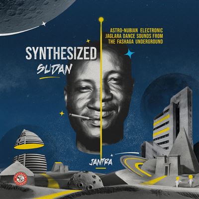 Synthesized Sudan : Astro-Nubian Electronic Jaglara Dance Sounds From The Fashaga Underground