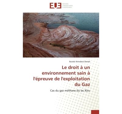 Le droit à un environnement sain à l'épreuve de l'exploitation du gaz