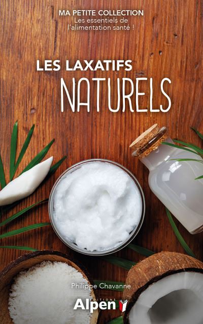 Les laxatifs naturels - Philippe Chavanne - broché