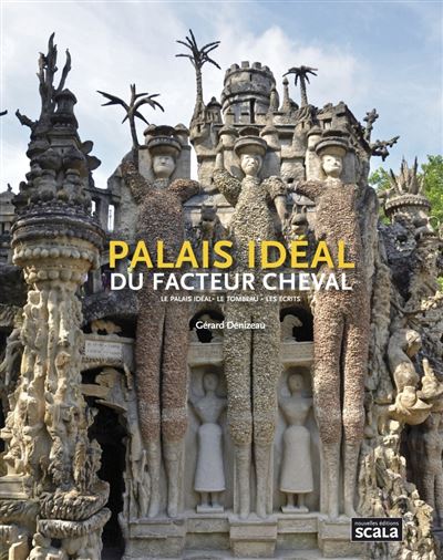 Palais idéal du facteur Cheval