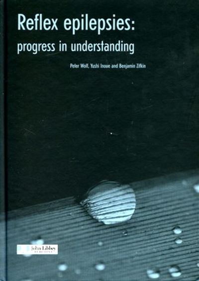 Reflex Epilepsies : Progress In Understanding