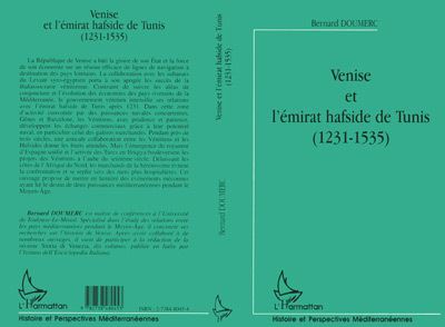 Venise et l'emirat hafside de tunis 1231-1535