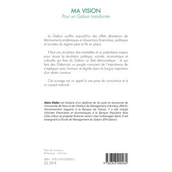 Ma vision. Pour un Gabon transformé