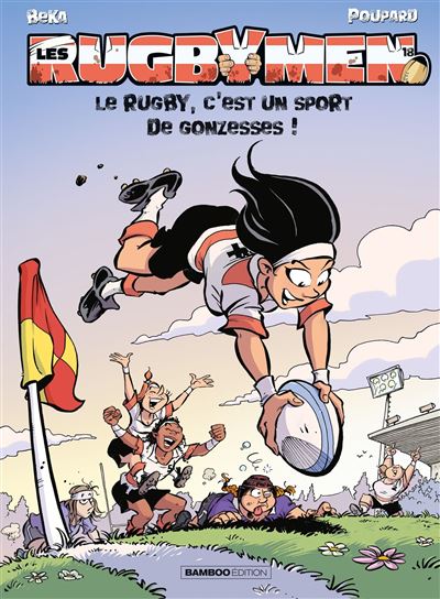Les Rugbymen - Le rugby, c'est un sport de gonzesses !