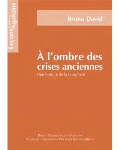 A l'ombre des crises anciennes