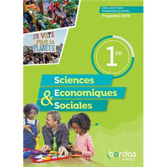 Sciences Economiques & Sociales 1re 2019 - Passard & Perl - Manuel de l'élève 2019