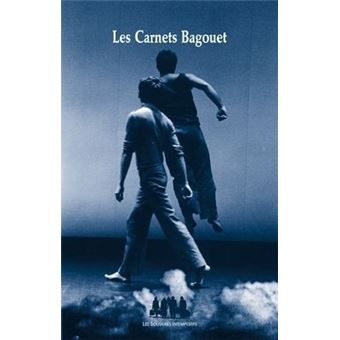 Les carnets Bagouet : la passe d'une oeuvre