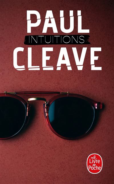 Intuitions - Paul Cleave - Poche