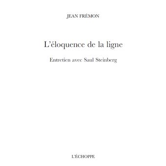 L’éloquence de la ligne. Entretien avec Saul Steinberg