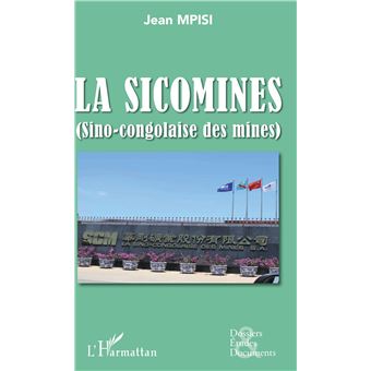 La Sicomines (Sino-congolaise des mines)