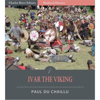 Ivar the Viking (Illustrated Edition) - ebook (ePub) - Paul Belloni du ...