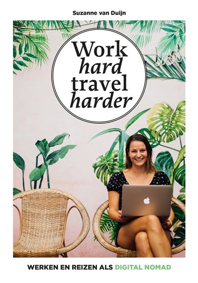 Work hard, travel harder