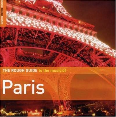 Rough guide to the music of paris/various