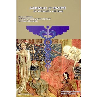 Médecine et société de l'Antiquité à nos jours