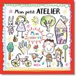 Mon petit atelier : Mon univers