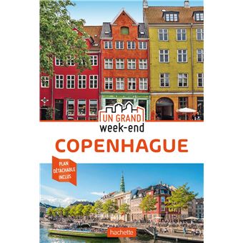 Guide Un Grand Week-End à Copenhague