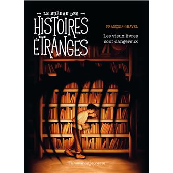 Le bureau des histoires étranges - Les vieux livres sont dangereux
