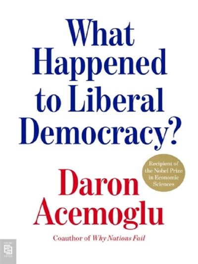 What Happened To Liberal Democracy?