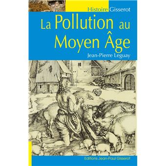 La pollution au Moyen Âge