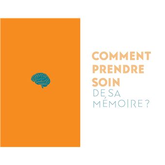 Mémoire : vous avez le pouvoir ! - Tout comprendre pour s'entraîner et développer son potentiel