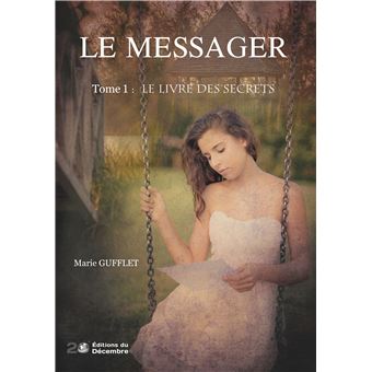 LE MESSAGER Tome 1