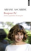 Bonjour Pa'. Lettres au fantôme de mon père