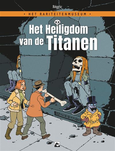 Rariteitenmuseum,01:het heiligdom der titanen (hc)