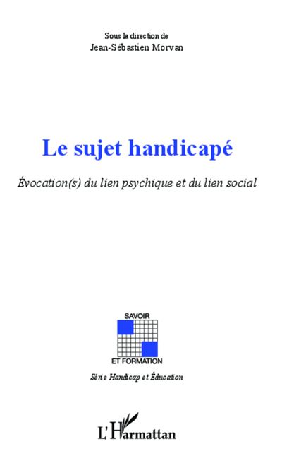 Sujet handicapé - Jean-Sébastien Morvan - broché