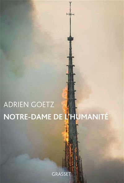 Notre-Dame de l'humanité - Adrien Goetz - broché